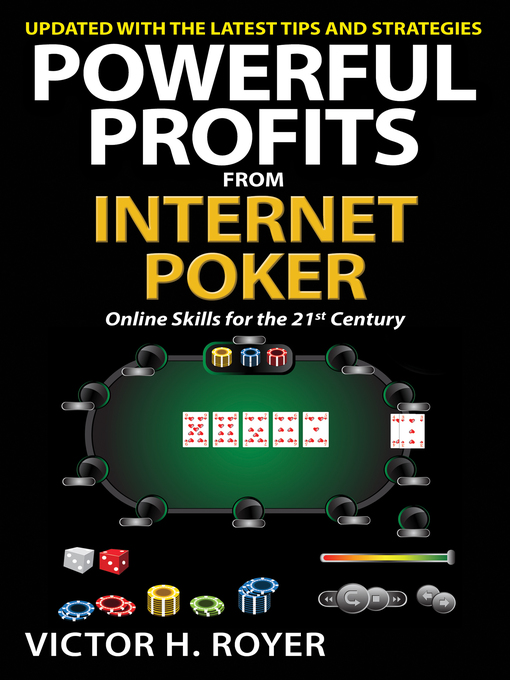 Title details for Powerful Profits From Internet Poker by Victor H Royer - Available